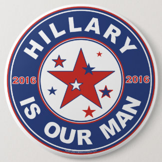 Hillary Clinton button extra large jumbo 6" inches