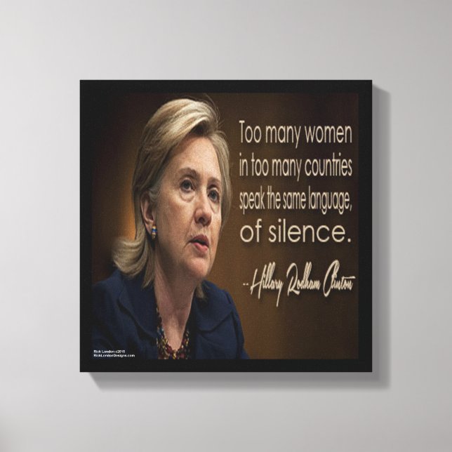 Hillary Clinton Femme R Silencieuse toile Imprimer (Recto)