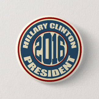 Hillary Clinton for President in 2016 2 Inch Round Button