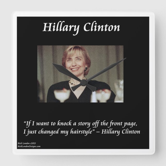 Hillary Clinton Funny Hairstyle Quote Wall Clock (Front)