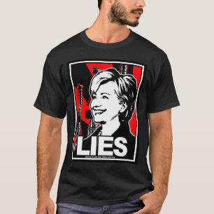 Hillary Clinton: LIES! T-Shirt