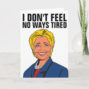 HILLARY CLINTON N'A AUCUNE FATIGUEUR DE CARTES DE 