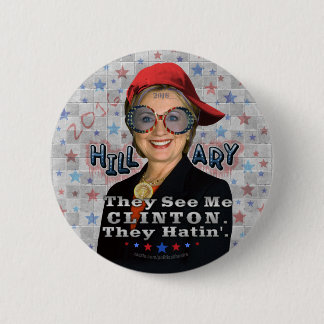 Hillary Clinton President 2016 Funny Election 2 Inch Round Button