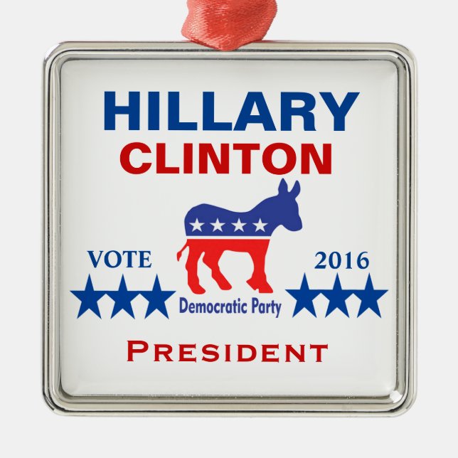 Hillary Clinton President 2016 Metal Ornament (Front)