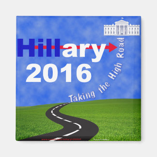 Hillary Clinton Taking the High Road Magnet
