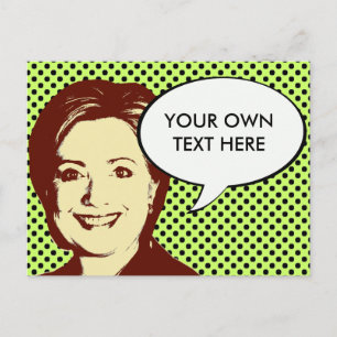 HILLARY CLINTON TALK BUBBLE POSTCARD
