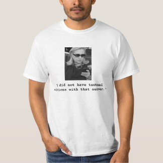 Hillary Clinton: Textual Relations T-Shirt