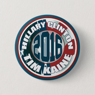 Hillary Clinton Tim Kaine in 2016 2 Inch Round Button