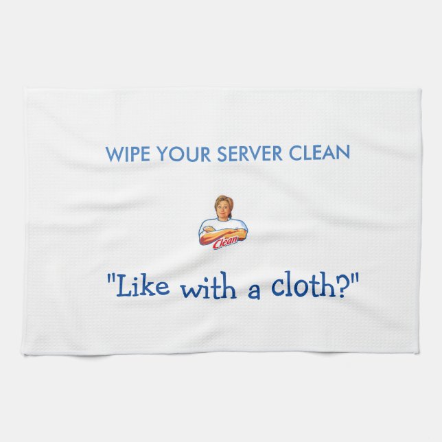 Hillary Cloth - Wipe your server clean! (Horizontal)