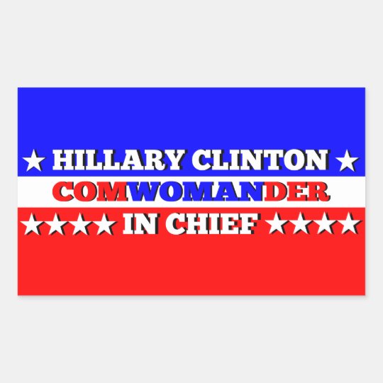 Hillary Com-woman-der in Chief Sticker