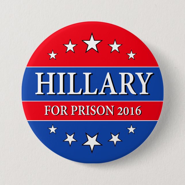 "HILLARY FOR PRISON 2016" 3-inch 3 Inch Round Button (Front)