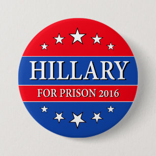 "HILLARY FOR PRISON 2016" 3-inch 3 Inch Round Button