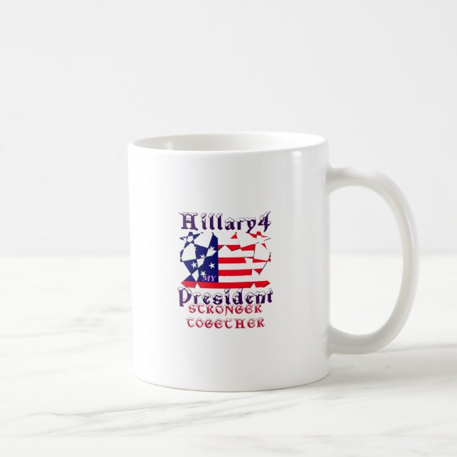 Hillary For USA President We are Stronger Together Coffee Mug (Right)