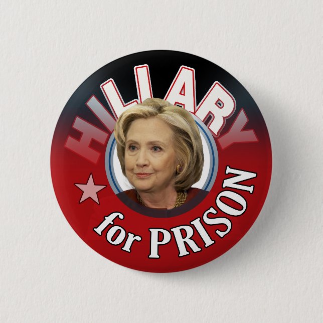 Hillary Liar for Prison 2 Inch Round Button (Front)