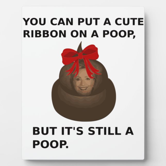 Hillary Poop Plaque (Front)
