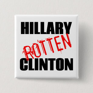 Hillary Rotten Clinton 2 Inch Square Button