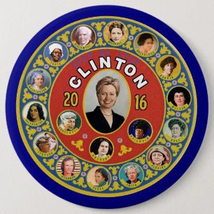 Hillary: The First Woman President 6 Inch Round Button
