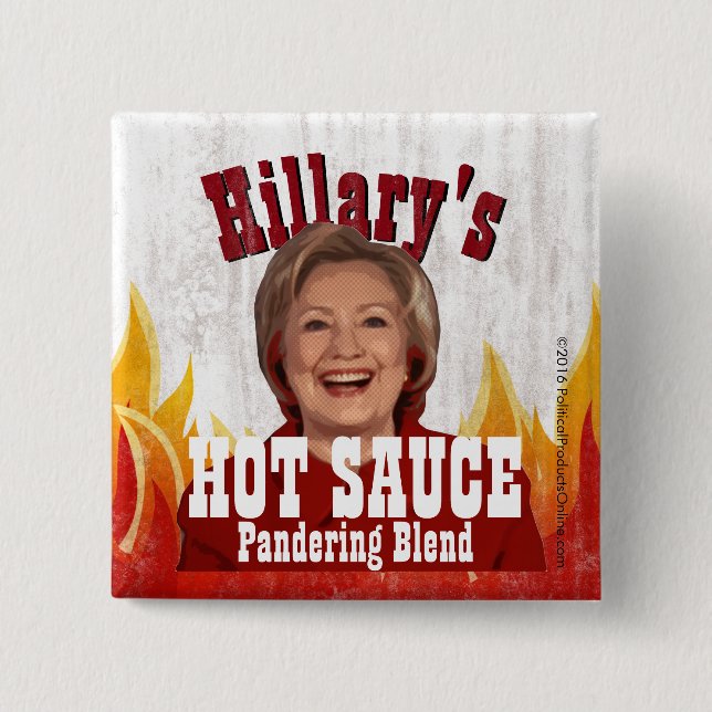 Hillary's Hot Sauce Funny Clinton Political Parody 2 Inch Square Button (Front)