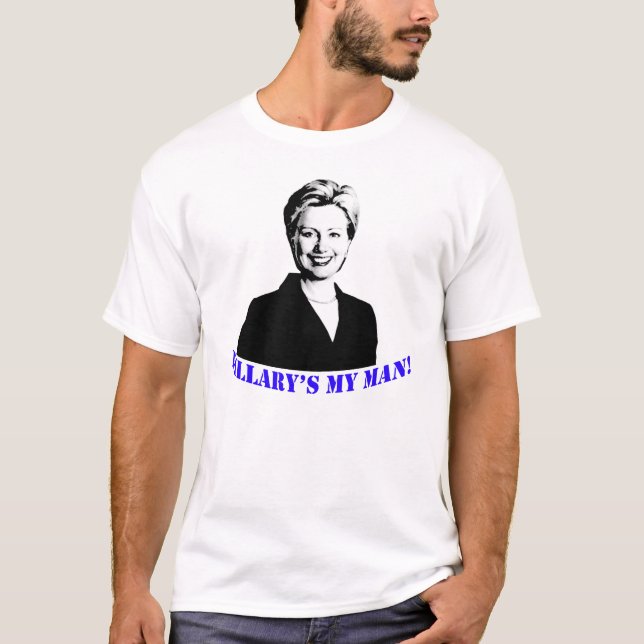 Hillary's My Man! T-Shirt (Front)
