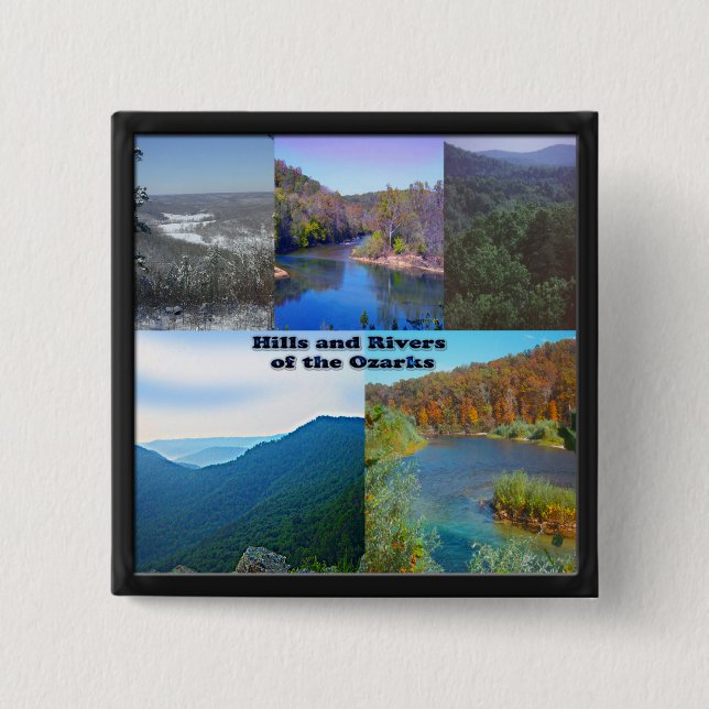 Hills and Rivers of the Ozarks 2 Inch Square Button (Front)