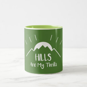 Hills Are My Thrills Two-Tone Coffee Mug