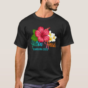 Hilton Head Vacation Carolina Tropical Hibiscus Fl T-Shirt