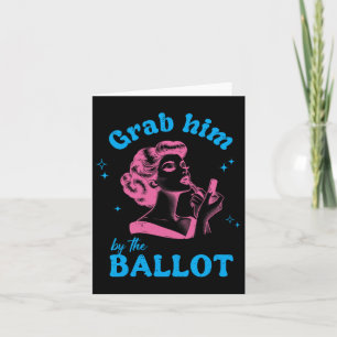 Him By The Ballot Harris 2024 Kamala For President Card