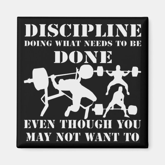 Him Discipline Doing What Needs To be Done  # Magnet (Front)