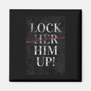 Him Up Anti Trump Funny Mike Flynn Pro Hillary  Magnet