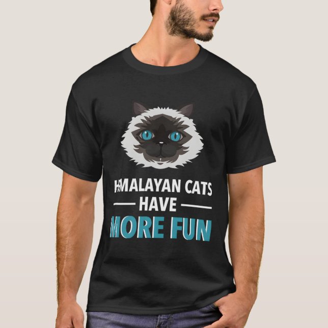 Himalayan Cat Has More Fun Long Sleeve Cat Shirt (Front)
