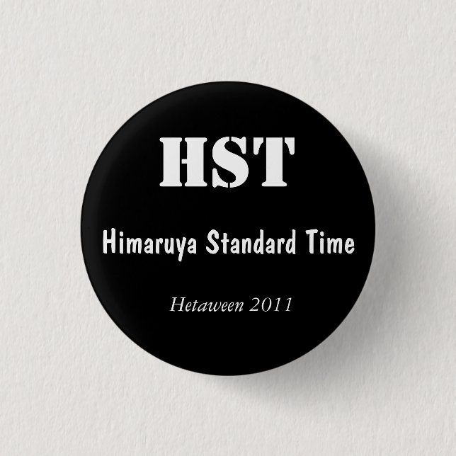 Himaruya Standard Time, Hetaween 2011, HST 1 Inch Round Button (Front)
