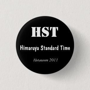 Himaruya Standard Time, Hetaween 2011, HST 1 Inch Round Button