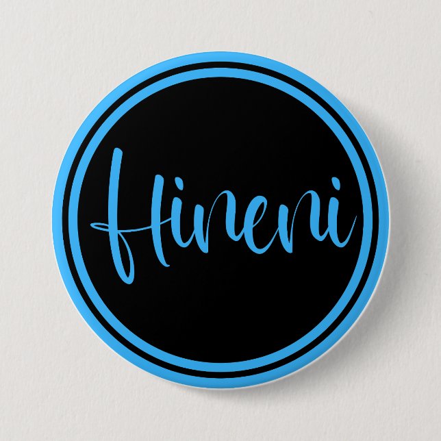 Hineni - Here I Am 3 Inch Round Button (Front)