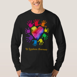 Hip Dysplasia Awareness Hands Hip Dysplasia T-Shirt