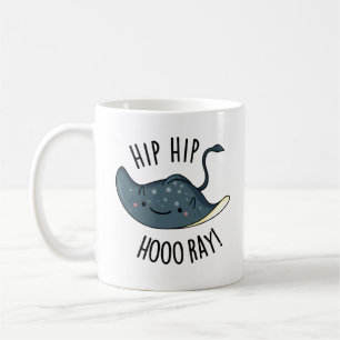 Hip Hip Hoo-ray Funny Sting Ray Pun  Coffee Mug