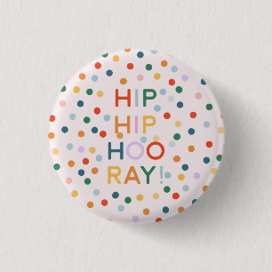 Hip Hip Hooray Birthday Party Congrats 1 Inch Round Button