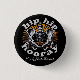 Hip Hip Hooray Funny Hip Replacement Surgery  1 Inch Round Button