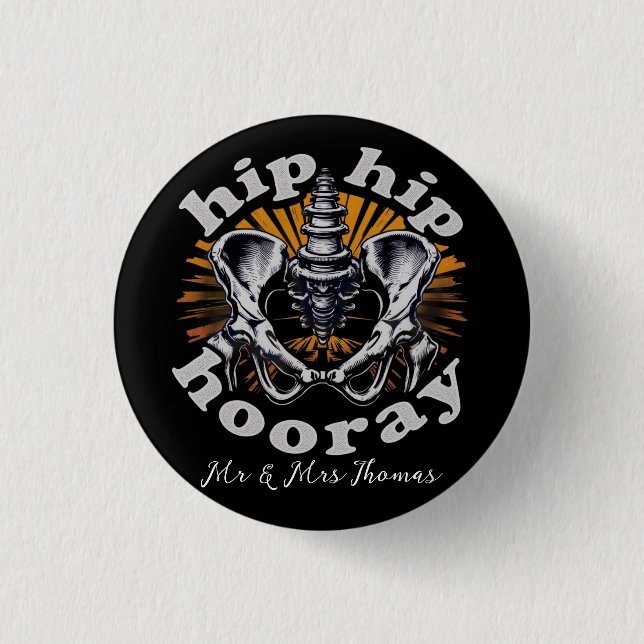 Hip Hip Hooray Funny Hip Replacement Surgery  1 Inch Round Button (Front)