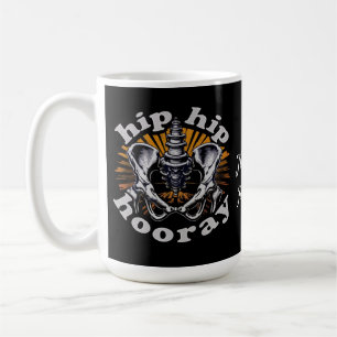 Hip Hip Hooray Funny Hip Replacement Surgery  Coffee Mug