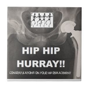 Hip Hip Hurray for your Hip Replacement Tile