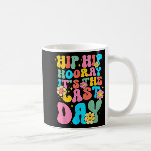Hip Hooray Its Last Day Of School Hello Summer Wom Coffee Mug