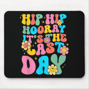 Hip Hooray Its Last Day Of School Hello Summer Wom Mouse Pad