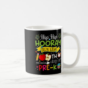 Hip Hooray It's The 100th Day Of Pre-k Teacher Stu Coffee Mug