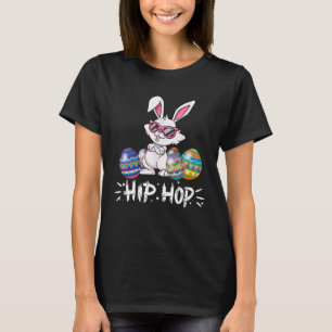 Hip Hop Bunny Easter Rabbit  Eggs Happy Easter T-Shirt