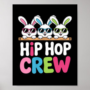 Hip Hop Crew Bunny Squad Funny Easter Party Vibe Poster