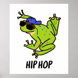 Hip Hop Cute Hopping Frog Pun Poster