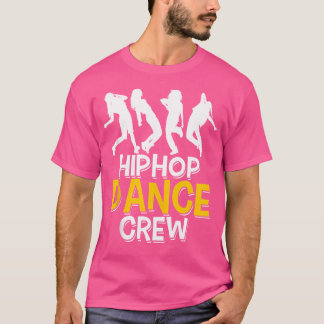 Hip Hop Dance Crew - Hip Hop Dance Team Womens T-Shirt