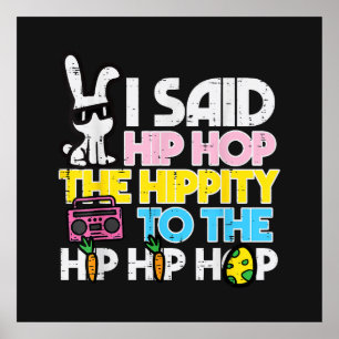 Hip Hop Hippity Easter Bunny Poster