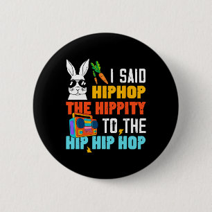 Hip Hop Hippity Funny Easter Bunny Boys Girls Kids 2 Inch Round Button