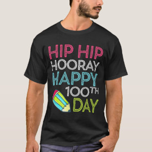 hip hop Hooray 100e Jour De L'École T-shirt Crayo